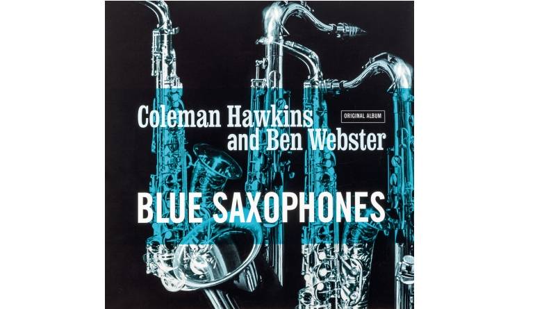 Coleman Hawkins & Ben Webster Blue Saxophones: Coleman Hawkins & Ben Webster Blue Saxophones (Vinyl Passion), Bild 1 Schallplatte Coleman Hawkins & Ben Webster Blue Saxophones (Vinyl Passion) im Test, Bild 1