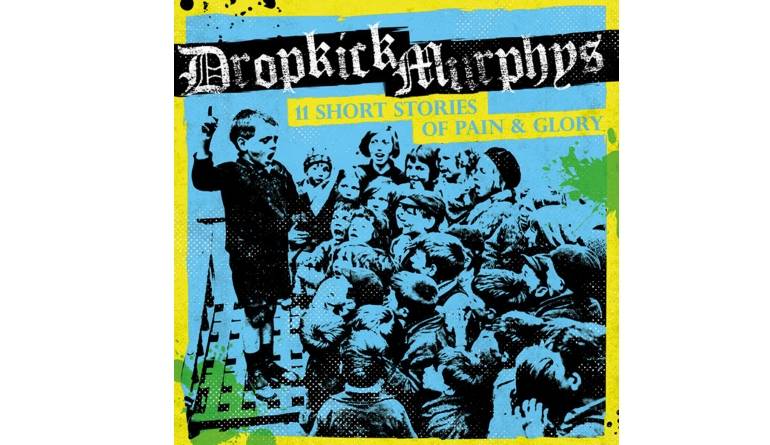 Download Dropkick Murphys - 11 Short Stories of Pain & Glory (Born & Bred) im Test, Bild 1