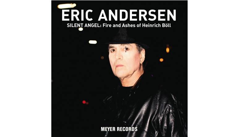 Schallplatte Eric Andesen - Silent Angel: Fire and Ashes of Heinrich Böll (Meyer Records) im Test, Bild 1