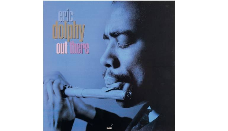 Schallplatte Eric Dolphy – Out There (Not Now Music) im Test, Bild 1