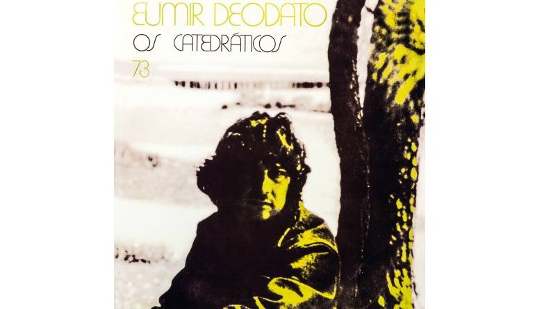 Eumir Deodat – Os Catedráticos 73: Eumir Deodat – Os Catedráticos 73 (Far Out Recordings), Bild 1 Schallplatte Eumir Deodat – Os Catedráticos 73 (Far Out Recordings) im Test, Bild 1