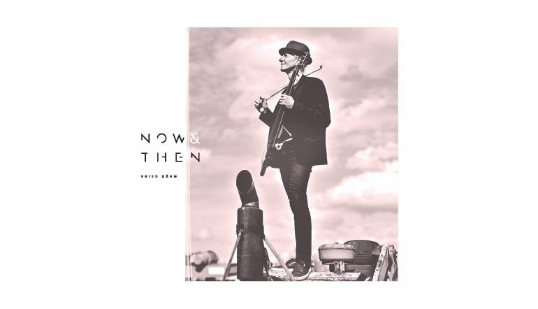 Fried Dähn – Now & Then: Fried Dähn – Now & Then (fl avoredtune), Bild 1 Schallplatte Fried Dähn – Now & Then (fl avoredtune) im Test, Bild 1
