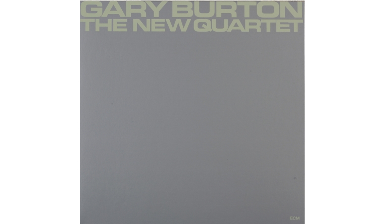 Gary Burton – The New Quartet: Gary Burton – The New Quartet (ECM), Bild 1 Schallplatte Gary Burton – The New Quartet (ECM) im Test, Bild 1