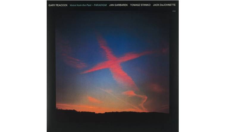 Gary Peacock - Voice from the Past – Paradigm: Gary Peacock - Voice from the Past – Paradigm (ECM Records), Bild 1 Schallplatte Gary Peacock - Voice from the Past – Paradigm (ECM Records) im Test, Bild 1