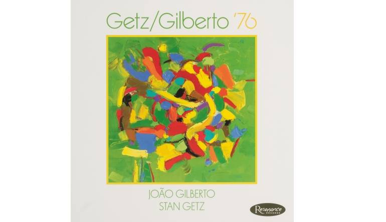 Schallplatte Getz/Gilberto ´76 (Resonance Records) im Test, Bild 1