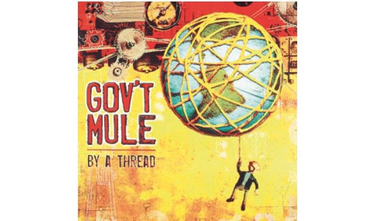 Schallplatte Gov´t Mule – By a Thread (Evil Teen) im Test, Bild 1