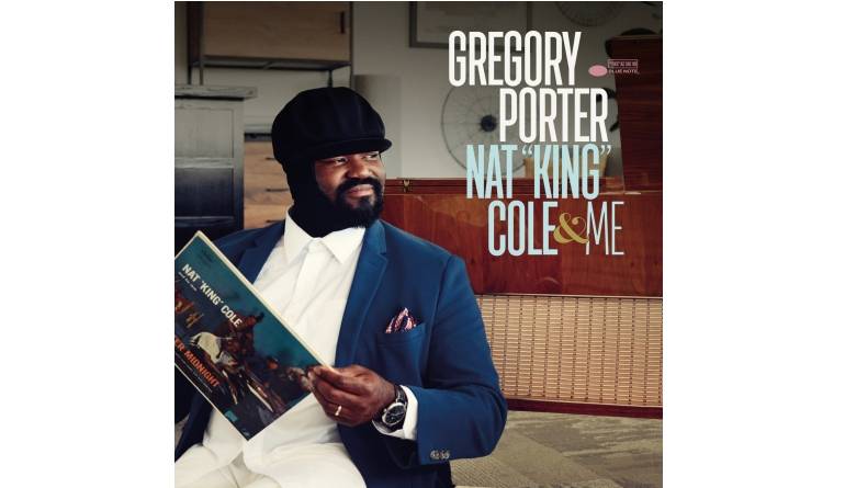 Gregory Porter - Nat „King“ Cole & Me (Deluxe): Gregory Porter - Nat „King“ Cole & Me (Deluxe) (Blue Note), Bild 1 Download Gregory Porter - Nat „King“ Cole & Me (Deluxe) (Blue Note) im Test, Bild 1