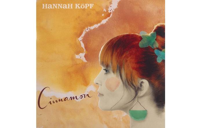 Hannah Köpf – Cinnamon: Hannah Köpf – Cinnamon (Fine Music), Bild 1 Schallplatte Hannah Köpf – Cinnamon (Fine Music) im Test, Bild 1