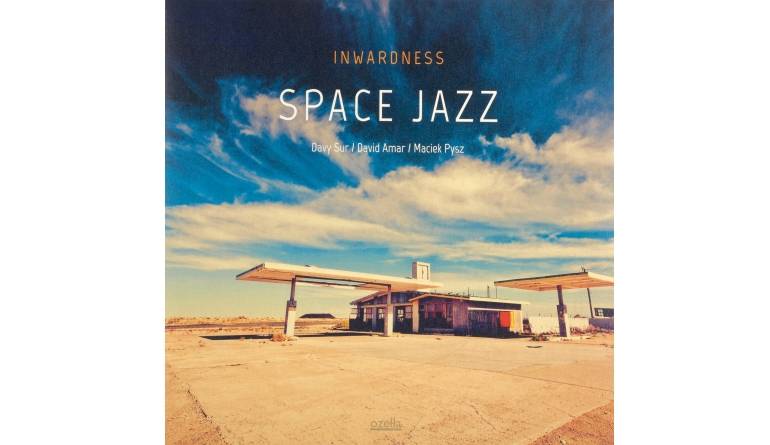 Inwardness - Space Jazz: Inwardness - Space Jazz (Ozella Music), Bild 1 Schallplatte Inwardness - Space Jazz (Ozella Music) im Test, Bild 1