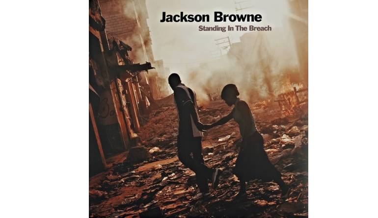 Schallplatte Jackson Browne - Standing In The Breach (Inside Recordings) im Test, Bild 1