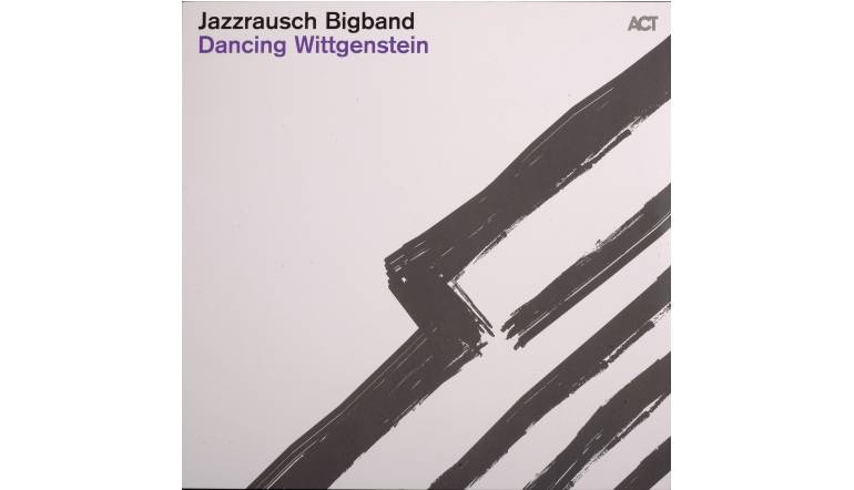 Schallplatte Jazzrausch Bigband – Dancing Wittgenstein (ACT) im Test, Bild 1
