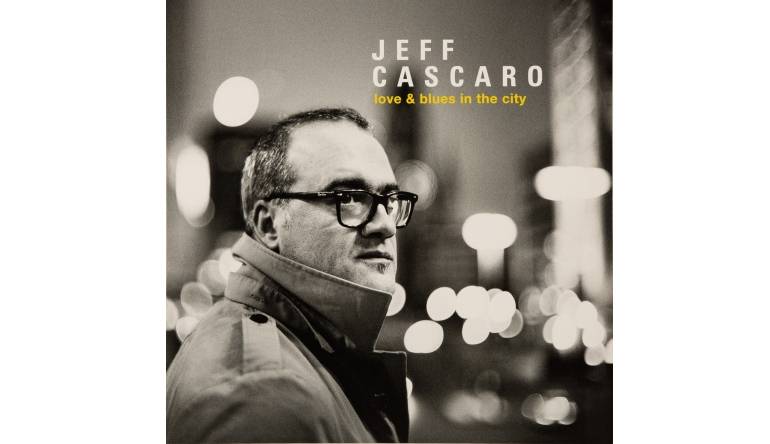 Schallplatte Jeff Cascaro - Love & Blues in the City (Herzog Records) im Test, Bild 1