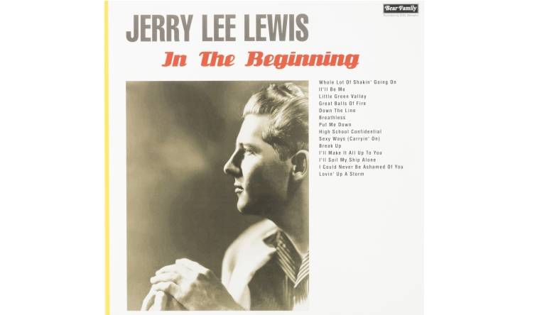 Jerry Lee Lewis - In the Beginning: Jerry Lee Lewis - In the Beginning (Bear Family Records), Bild 1 Schallplatte Jerry Lee Lewis - In the Beginning (Bear Family Records) im Test, Bild 1