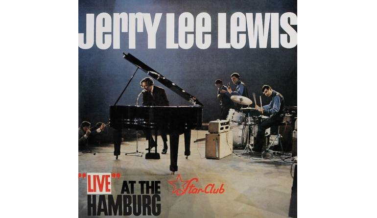Jerry Lee Lewis – Live at the Star Club Hamburg: Jerry Lee Lewis – Live at the Star Club Hamburg (Bear Family), Bild 1 Schallplatte Jerry Lee Lewis – Live at the Star Club Hamburg (Bear Family) im Test, Bild 1