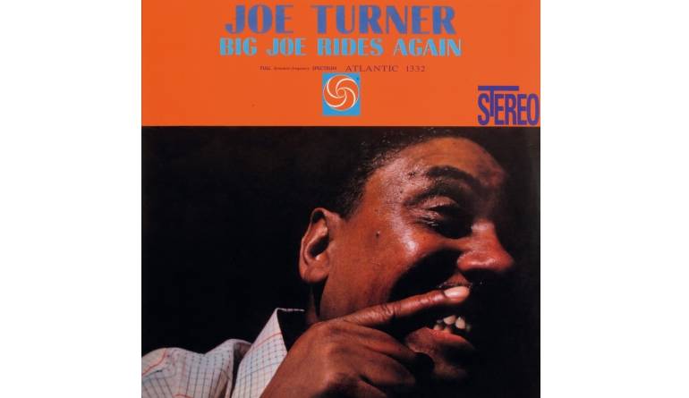 Schallplatte Joe Turner - Big Joe Rides Again (Atlantic / Speakers Corner) im Test, Bild 1