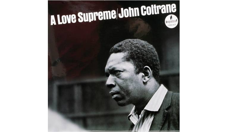 Schallplatte John Coltrane – A Love Supreme (Impulse! / Universal Music) im Test, Bild 1