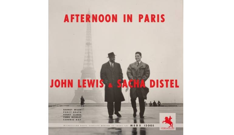 John Lewis & Sacha - Distel Afternoon in Paris: John Lewis & Sacha - Distel Afternoon in Paris (Versailles / Sam Records), Bild 1 Schallplatte John Lewis & Sacha - Distel Afternoon in Paris (Versailles / Sam Records) im Test, Bild 1