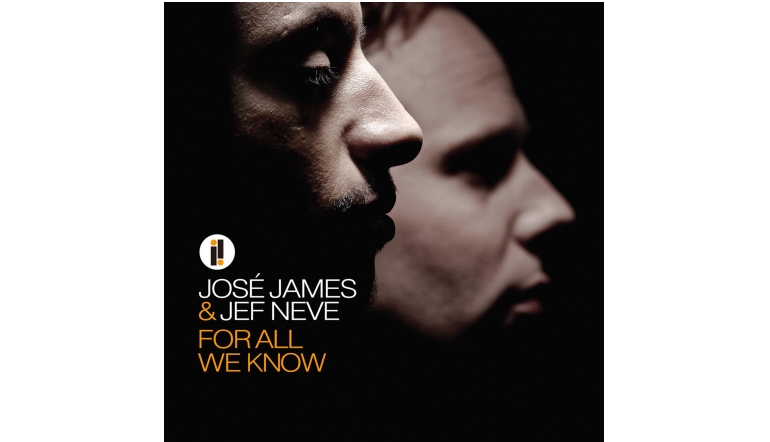 Schallplatte José James & Jef Neve – For All We Know (Khiov/Impulse!) im Test, Bild 1