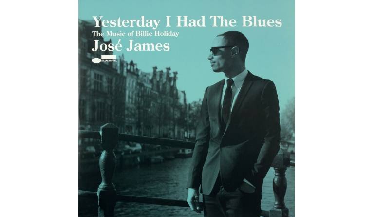 Schallplatte José James - Yesterday I Had the Blues (Blue Note) im Test, Bild 1