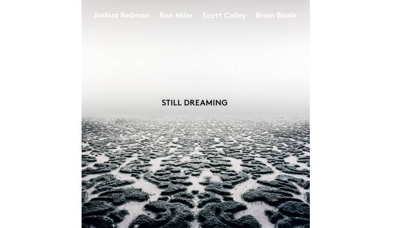 Schallplatte Joshua Redman - Still Dreaming (Nonesuch / Warner Music) im Test, Bild 1