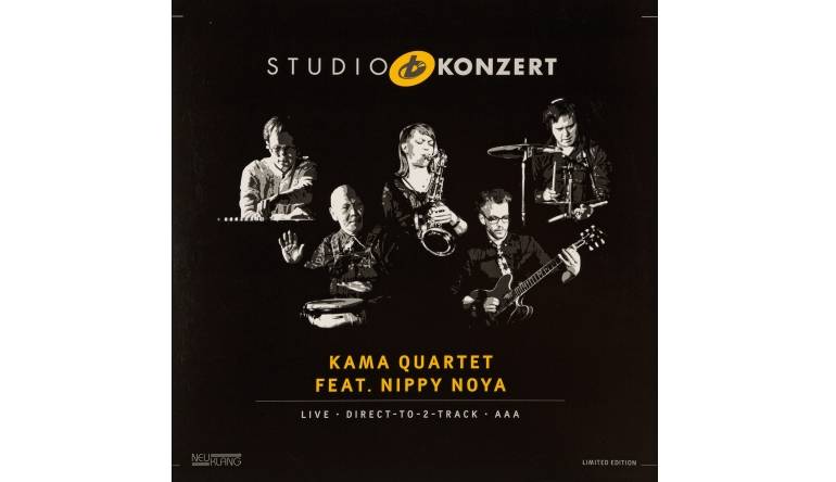 Ka Ma Quartet feat. Nippy Noya - Studio Konzert: Ka Ma Quartet feat. Nippy Noya - Studio Konzert (Neuklang), Bild 1 Schallplatte Ka Ma Quartet feat. Nippy Noya - Studio Konzert (Neuklang) im Test, Bild 1
