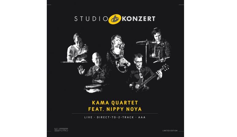 Ka Ma Quartet feat. Nippy Noya - Studio Konzert: Ka Ma Quartet feat. Nippy Noya - Studio Konzert (Neuklang), Bild 1 Schallplatte Ka Ma Quartet feat. Nippy Noya - Studio Konzert (Neuklang) im Test, Bild 1
