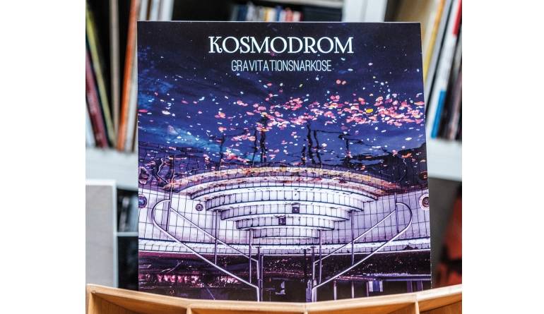 Schallplatte Kosmodrom – Gravitationsnarkose im Test, Bild 1