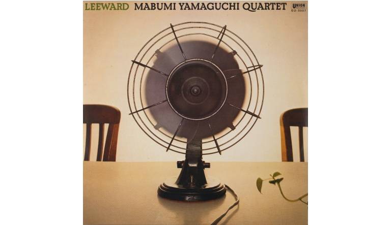 Schallplatte Mabumi Yamaguchi Quartet – Leeward (Union Records) im Test, Bild 1