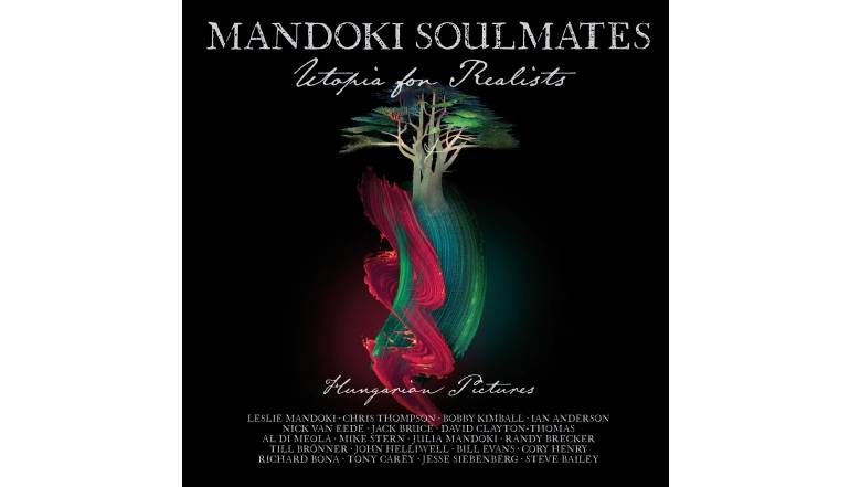 Schallplatte Mandoki Soulmates – Utopia For Realists - Hungarian Pictures (Inside Out Music) im Test, Bild 1