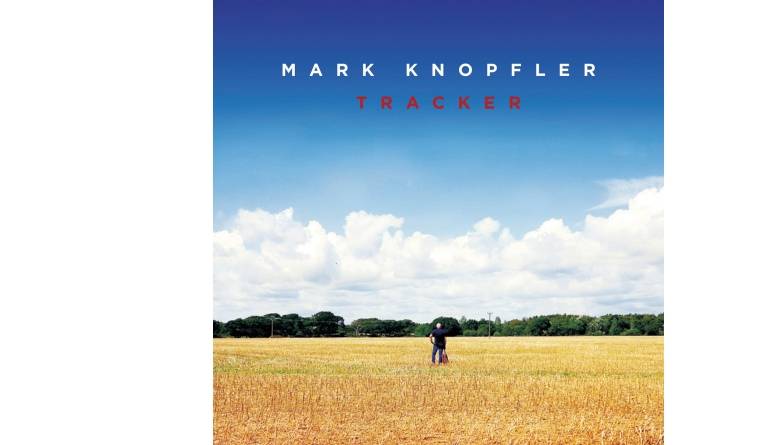 Download Mark Knopfler - Tracker (Deluxe Edition) (Universal) im Test, Bild 1