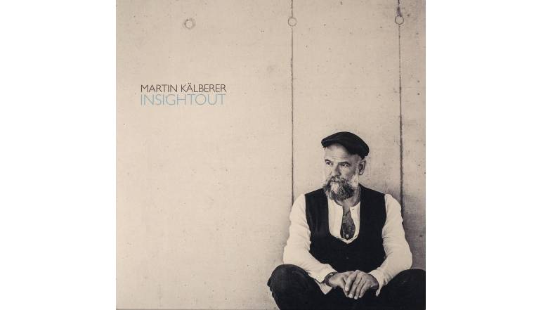 Schallplatte Martin Kälberer – Insightout (Jazzhaus Records) im Test, Bild 1