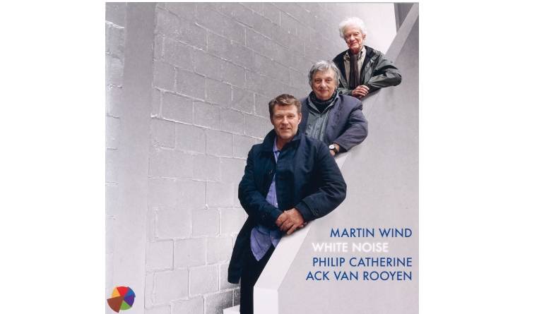 Schallplatte Martin Wind / Ack van Rooyen / Philip Catherine – White Noise (6 Spices) im Test, Bild 1