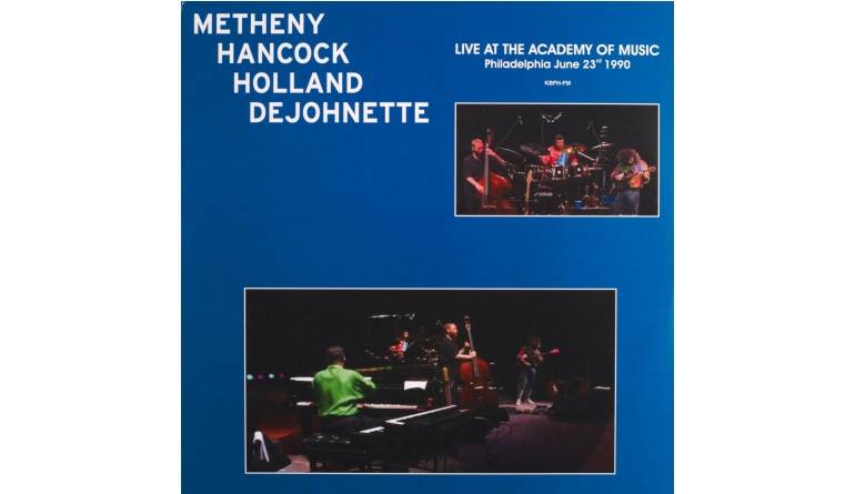 Metheny - Hancock - Holland - DeJohnette - Live at the Academy of Music, 23. Juni 1990: Metheny - Hancock - Holland - DeJohnette - Live at the Academy of Music, 23. Juni 1990 (Vinylogy), Bild 1 Schallplatte Metheny - Hancock - Holland - DeJohnette - Live at the Academy of Music, 23. Juni 1990 (Vinylogy) im Test, Bild 1