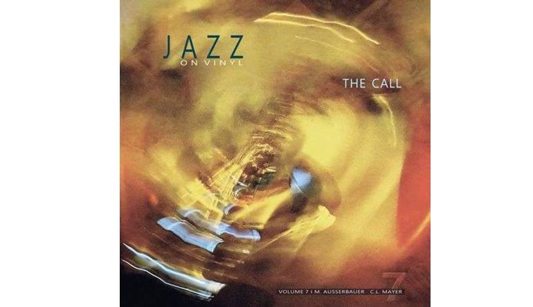 Schallplatte Michael Ausserbauer, Christian Ludwig Mayer – Jazz on Vinyl Volume 7 - The Call (Jazz on Vinyl) im Test, Bild 1