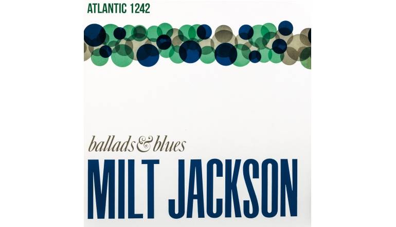 Schallplatte Milt Jackson – Ballads & Blues (Atlantic / Speakers Corner) im Test, Bild 1