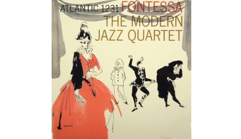 Modern Jazz Quartet - Fontessa: Modern Jazz Quartet - Fontessa (Atlantic / Speakers Corner), Bild 1 Schallplatte Modern Jazz Quartet - Fontessa (Atlantic / Speakers Corner) im Test, Bild 1