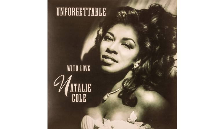 Natalie Cole – Unforgettable: Natalie Cole – Unforgettable (Craft Recordings), Bild 1 Schallplatte Natalie Cole – Unforgettable (Craft Recordings) im Test, Bild 1