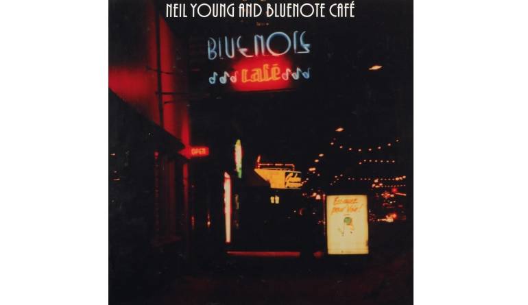 Schallplatte Neil Young and Blue Note Café - Blue Note Café (Neil Young Archives) im Test, Bild 1