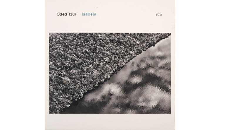 Oded Tzur – Isabela: Oded Tzur – Isabela (ECM), Bild 1 Schallplatte Oded Tzur – Isabela (ECM) im Test, Bild 1