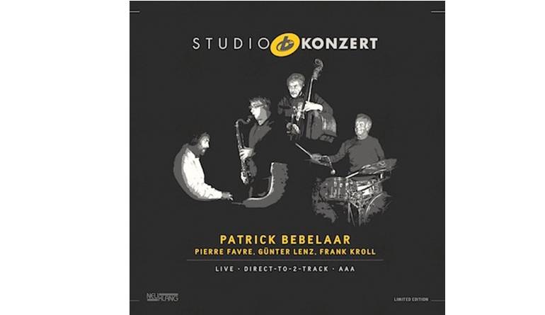 Patrick Bebelaar, Pierre Favre, Günter Lenz, Frank Kroll - Studio Konzert: Patrick Bebelaar, Pierre Favre, Günter Lenz, Frank Kroll - Studio Konzert (Neuklang), Bild 1 Schallplatte Patrick Bebelaar, Pierre Favre, Günter Lenz, Frank Kroll - Studio Konzert (Neuklang) im Test, Bild 1