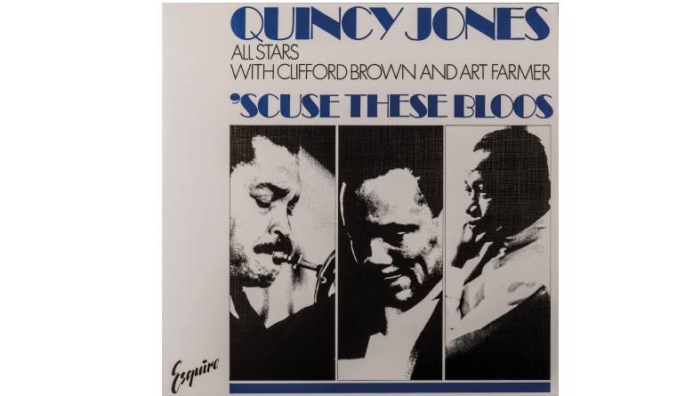Schallplatte Quincy Jones All Stars with Clifford Brown and Art Farmer – ’Scuse These Bloos (Music On Vinyl) im Test, Bild 1