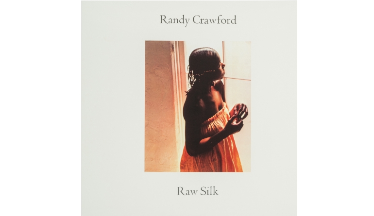 Randy Crawford - Raw Silk: Randy Crawford - Raw Silk (Warner Bros.), Bild 1 Schallplatte Randy Crawford - Raw Silk (Warner Bros.) im Test, Bild 1