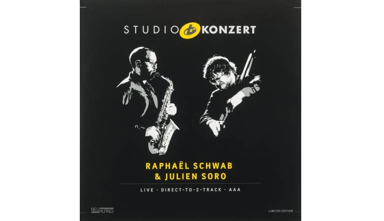 Raphaël Schwab & Julien Soro - Studio Konzert: Raphaël Schwab & Julien Soro - Studio Konzert (Neuklang), Bild 1 Schallplatte Raphaël Schwab & Julien Soro - Studio Konzert (Neuklang) im Test, Bild 1