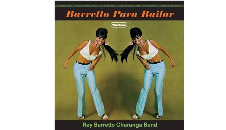 Schallplatte Ray Barretto Charanga Band - Barretto Para Bailar (WaxTime) im Test, Bild 1