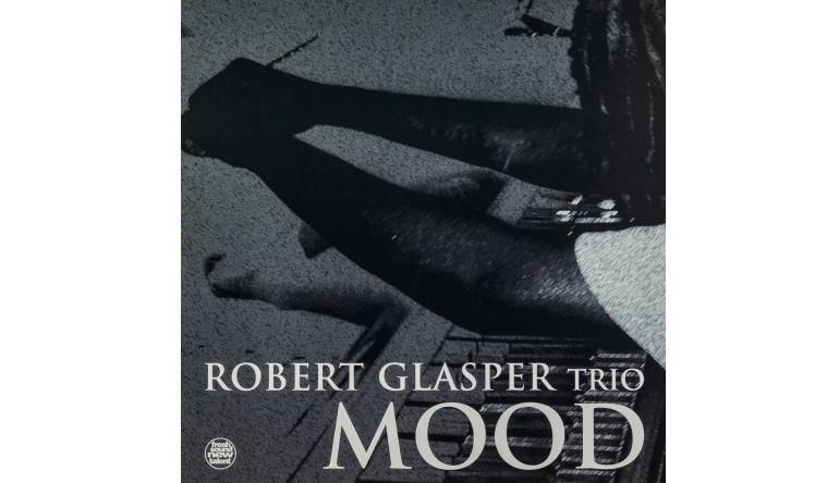 Robert Glasper Trio Mood: Robert Glasper Trio Mood (Fresh Sound New Talent), Bild 1 Schallplatte Robert Glasper Trio Mood (Fresh Sound New Talent) im Test, Bild 1