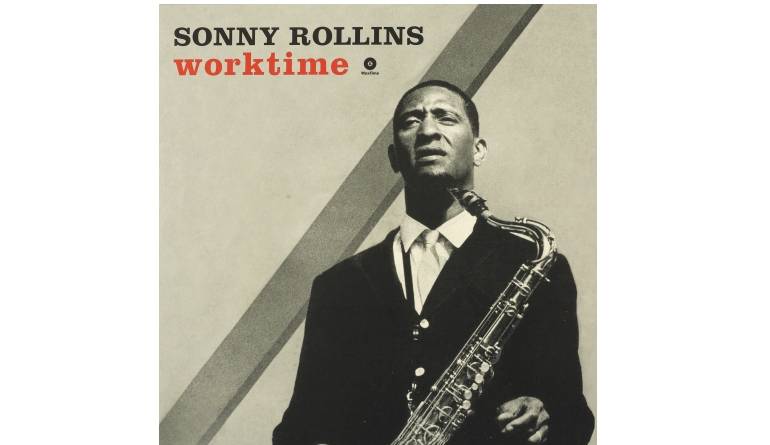 Sonny Rollins - Worktime: Sonny Rollins - Worktime (WaxTime), Bild 1 Schallplatte Sonny Rollins - Worktime (WaxTime) im Test, Bild 1