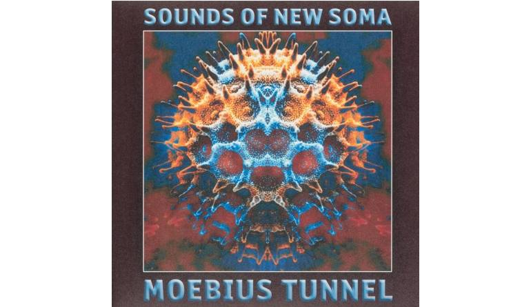 Sounds of New Soma - Moebius Tunnel: Sounds of New Soma - Moebius Tunnel (Tonzonen Records), Bild 1 Schallplatte Sounds of New Soma - Moebius Tunnel (Tonzonen Records) im Test, Bild 1