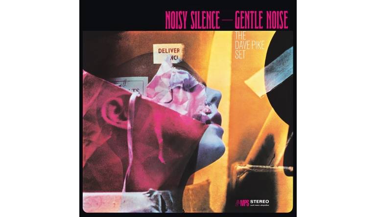 Schallplatte The Dave Pike Set – Noisy Silence - Gentle Noise (MPS) im Test, Bild 1
