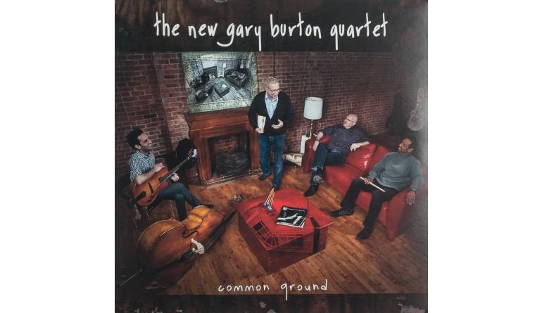 Schallplatte The New Gary Burton Quartet - Common Ground (Mack Avenue Records) im Test, Bild 1