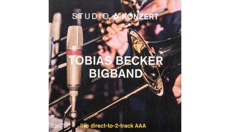 Tobias Becker Bigband – Studio Konzert: Tobias Becker Bigband – Studio Konzert (Neuklang), Bild 1 Schallplatte Tobias Becker Bigband – Studio Konzert (Neuklang) im Test, Bild 1